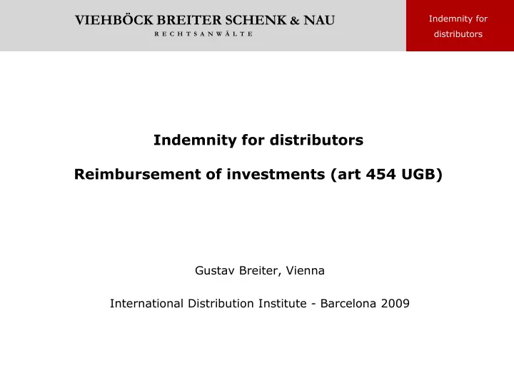 indemnity for distributors reimbursement of investments art 454 ugb