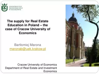 The supply  for Real Estate  Education  in Poland – the  case  of Cracow University of E conomics