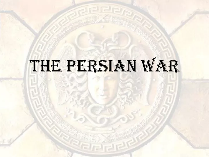 the persian war