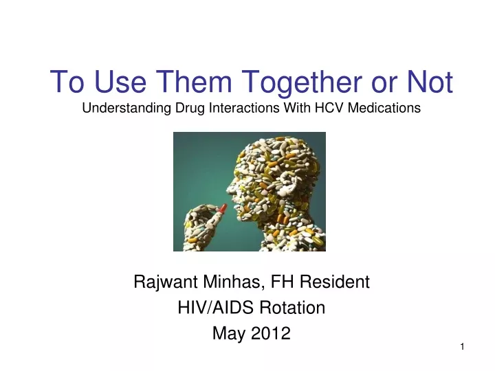 to use them together or not understanding drug interactions with hcv medications