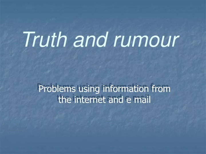 truth and rumour