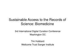 Sustainable Access to the Records of Science: Biomedicine