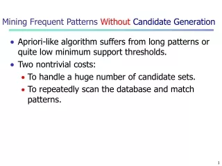 Mining Frequent Patterns  Without  Candidate Generation