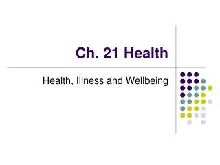 Ch. 21 Health
