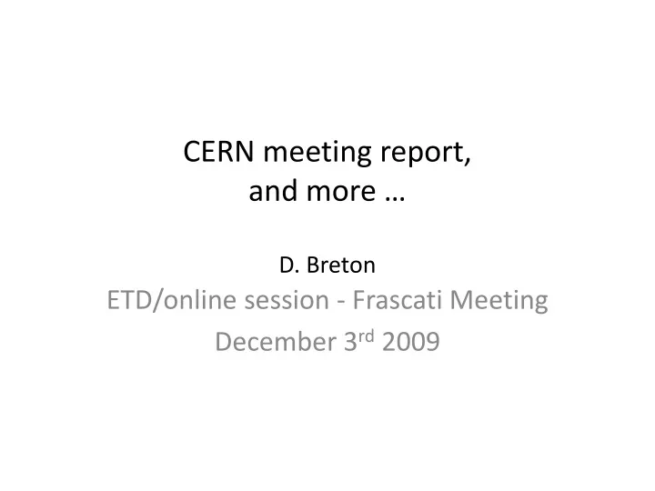 cern meeting report and more d breton