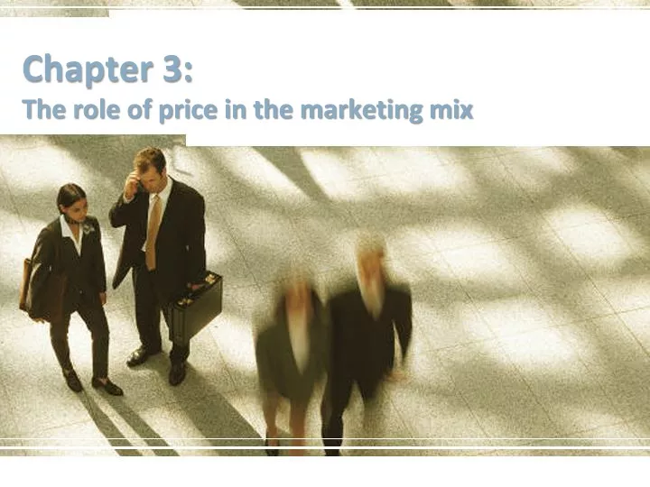 chapter 3 the role of price in the marketing mix