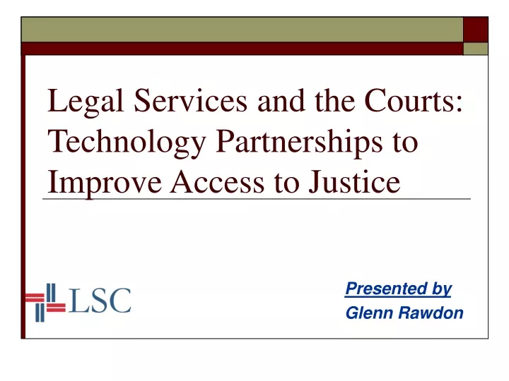 legal services and the courts technology partnerships to improve access to justice