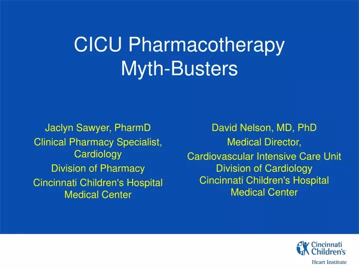 cicu pharmacotherapy myth busters