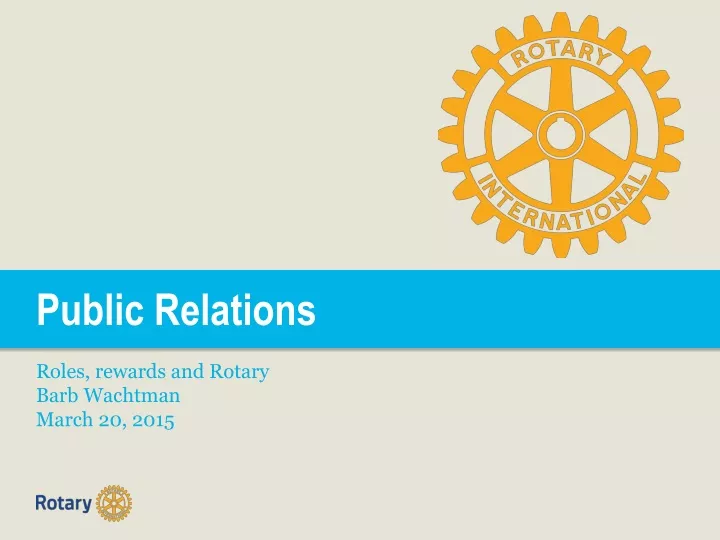 public relations roles rewards and rotary barb