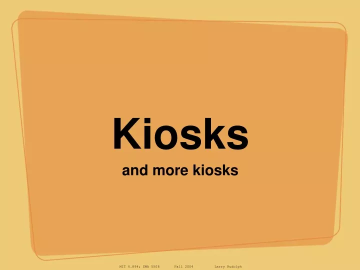 kiosks