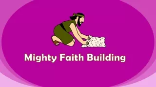 Mighty Faith Building