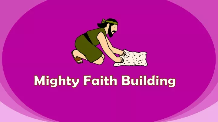 mighty faith building