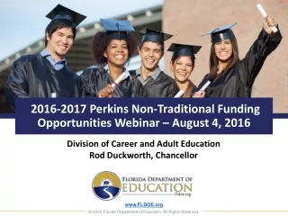 2016-2017 Perkins Non-Traditional Funding Opportunities Webinar – August 4, 2016