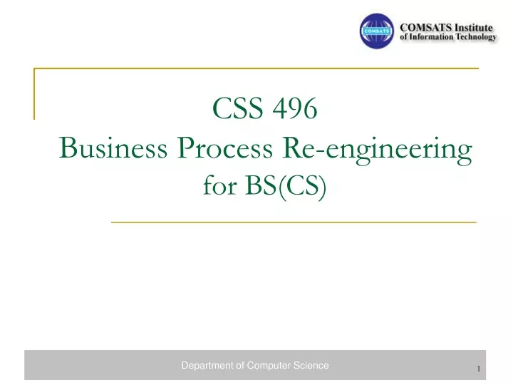 css 496 business process re engineering for bs cs