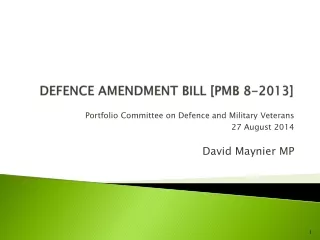 DEFENCE AMENDMENT BILL [PMB 8-2013]