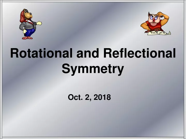 rotational and reflectional symmetry