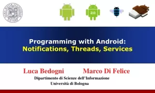 Programming with Android:  Notifications, Threads, Services