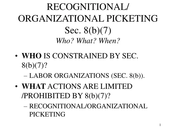 recognitional organizational picketing sec 8 b 7 who what when