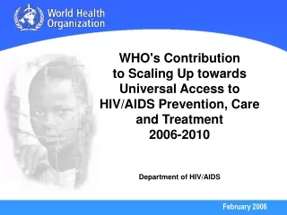 WHO's Mission in HIV/AIDS