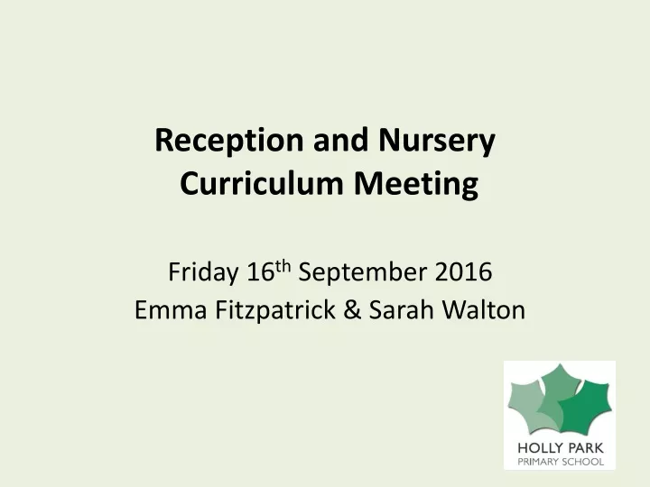 reception and nursery curriculum meeting
