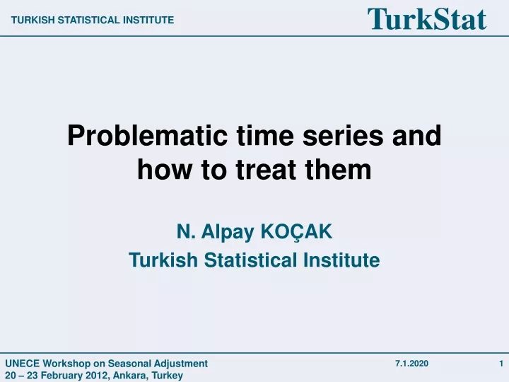 problematic time series and how to treat them
