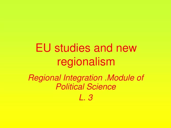regional integration module of political science l 3