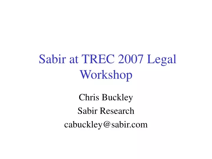 sabir at trec 2007 legal workshop