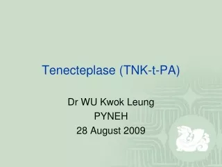 Tenecteplase (TNK-t-PA) ‏