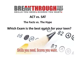 Which Exam is the best match for your teen?