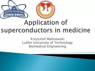 Application of superconductors in medicine