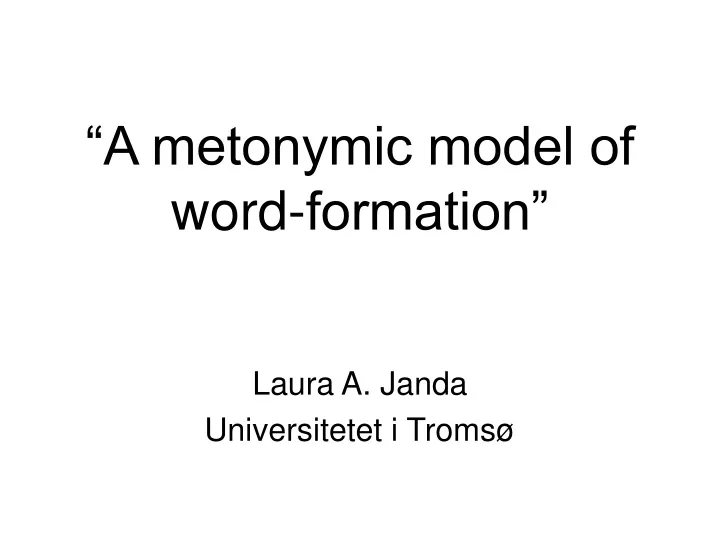 a metonymic model of word formation