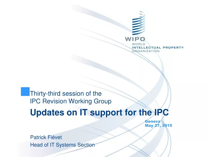 thirty third session of the ipc revision working group updates on it support for the ipc