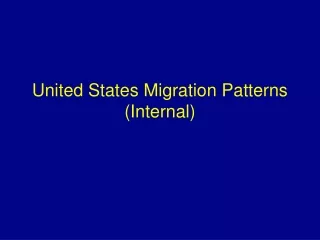 United States Migration Patterns (Internal)