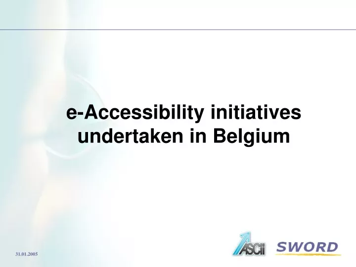 e a ccessibility initiatives undertaken in belgium
