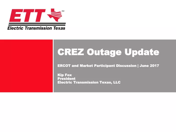 crez outage update ercot and market participant