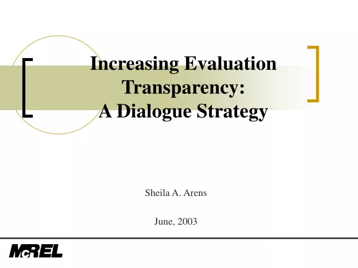 increasing evaluation transparency a dialogue strategy