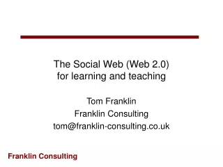The Social Web (Web 2.0)  for learning and teaching