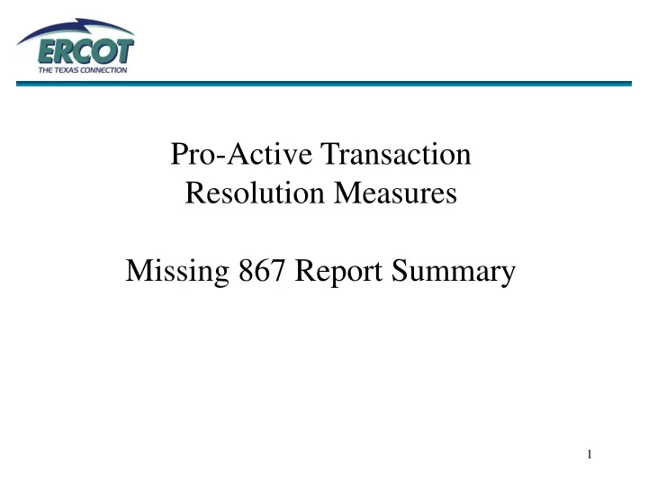 pro active transaction resolution measures