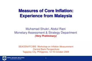 Measures of Core Inflation:  Experience from Malaysia