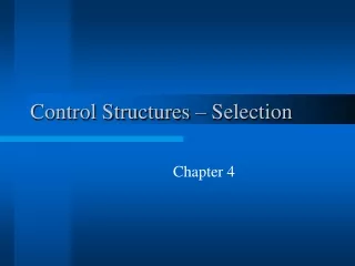 Control Structures – Selection