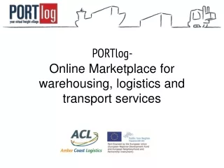 PORTlog -  Online  Marketplace for warehousing, logistics and transport services