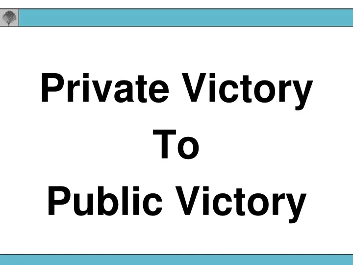 private victory to public victory