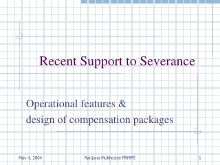 Recent Support to Severance