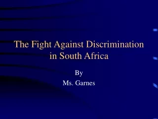 The Fight Against Discrimination in South Africa