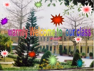 warmly Welcome to  our class