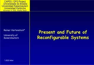 Present and Future of Reconfigurable Systems