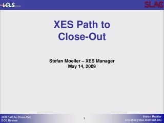 XES Path to Close-Out