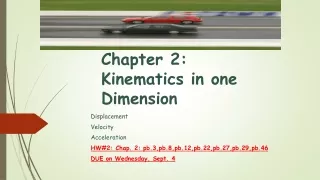 Chapter 2: Kinematics in one Dimension
