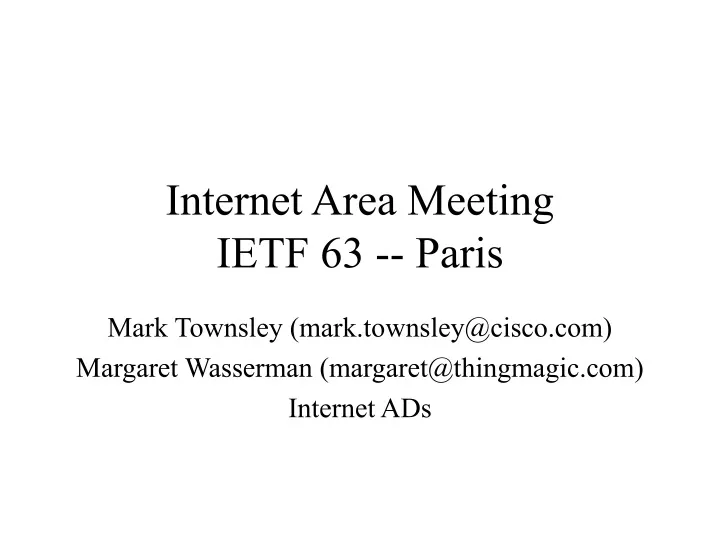 internet area meeting ietf 63 paris