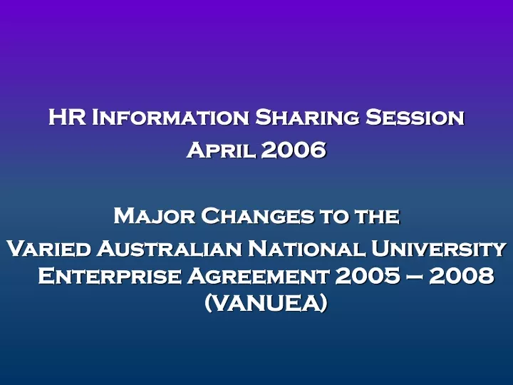 hr information sharing session april 2006 major